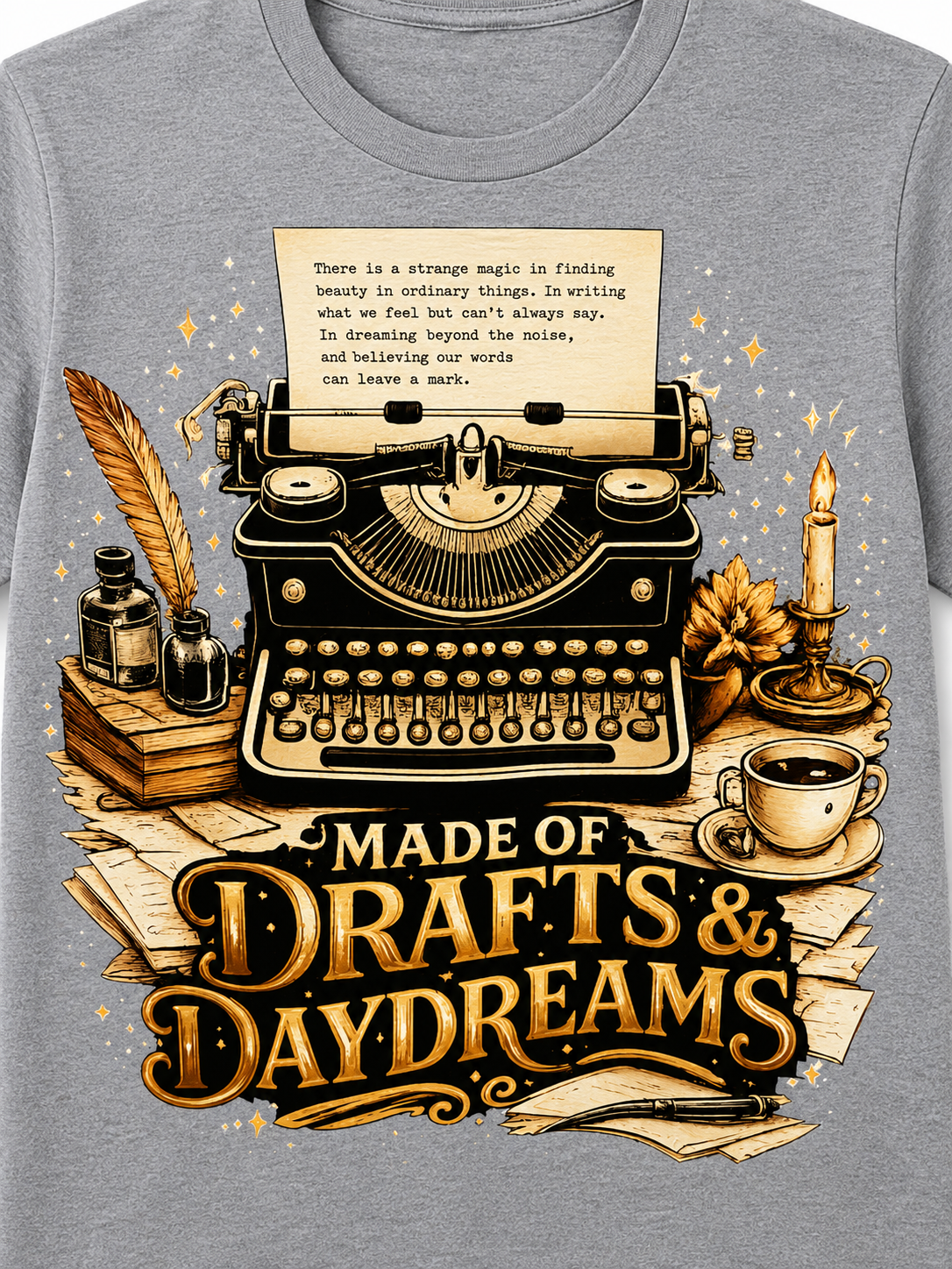 Made of Drafts & Daydreams Tee