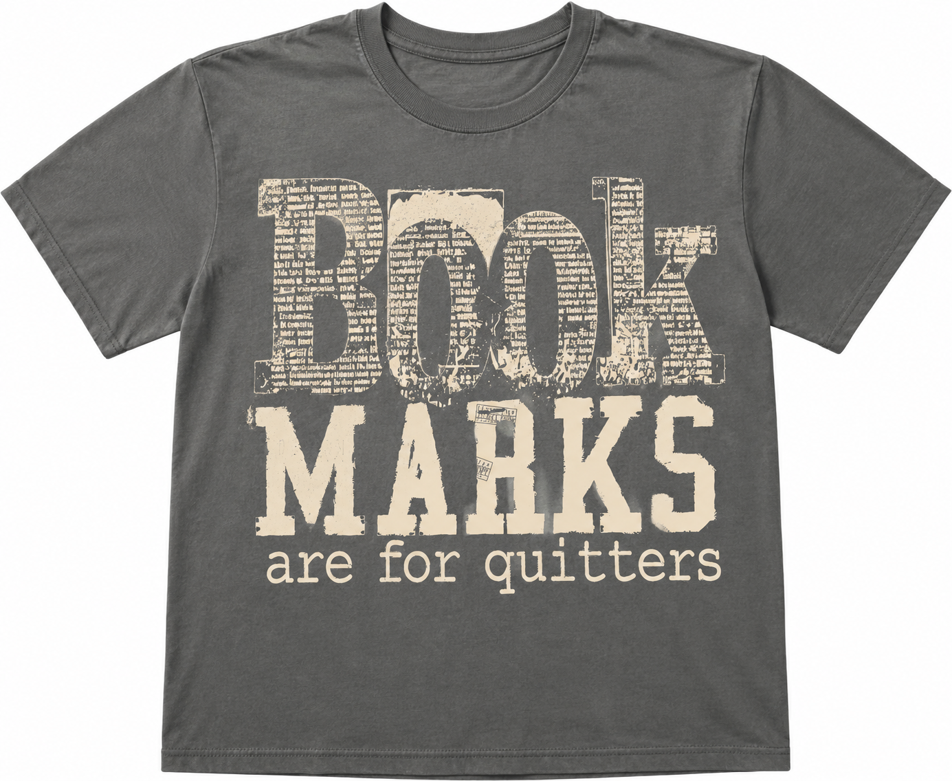 Book Marks Are For Quitters Tee